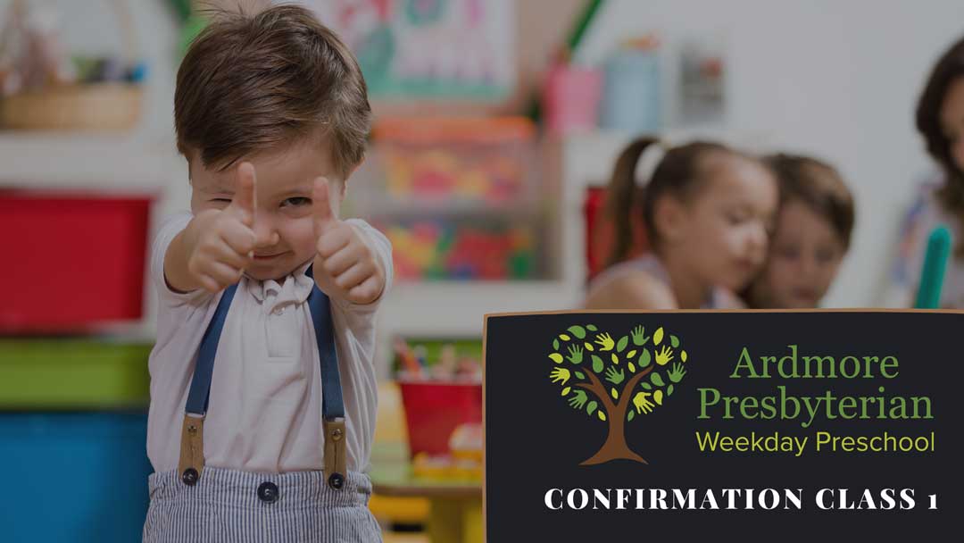 confirmation class 1 ardmore presbyterian weekday preschool