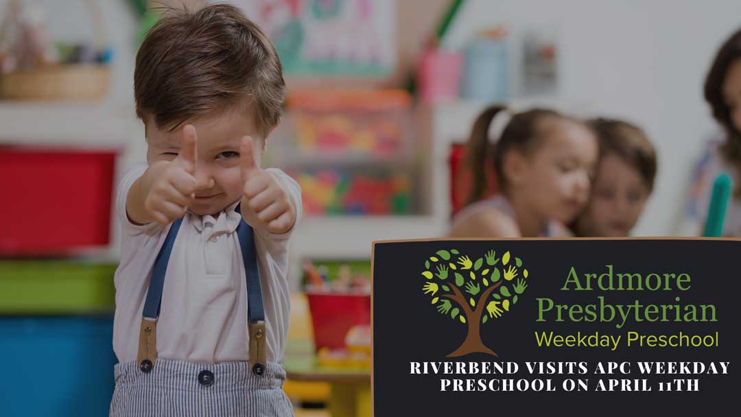 Riverbend visits APC Weekday Preschool on April 11th