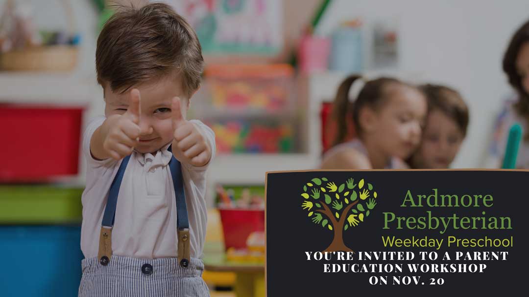 youre invited to a parent education workshop on nov. 20 ardmore presbyterian weekday preschool ardmore pa
